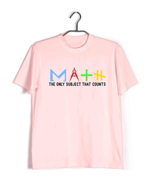 Mathematics Math is the Only Subject That Counts Nerd Wordplay Casual Graphic Printed T-Shirt for Men