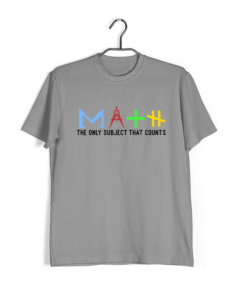 Mathematics Math is the Only Subject That Counts Nerd Wordplay Casual Graphic Printed T-Shirt for Men