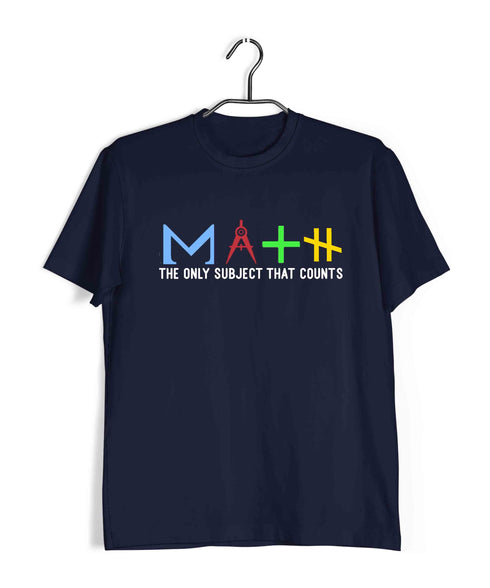 Mathematics Math is the Only Subject That Counts Nerd Wordplay Casual Graphic Printed T-Shirt for Men