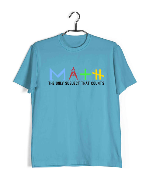 Mathematics Math is the Only Subject That Counts Nerd Wordplay Casual Graphic Printed T-Shirt for Men