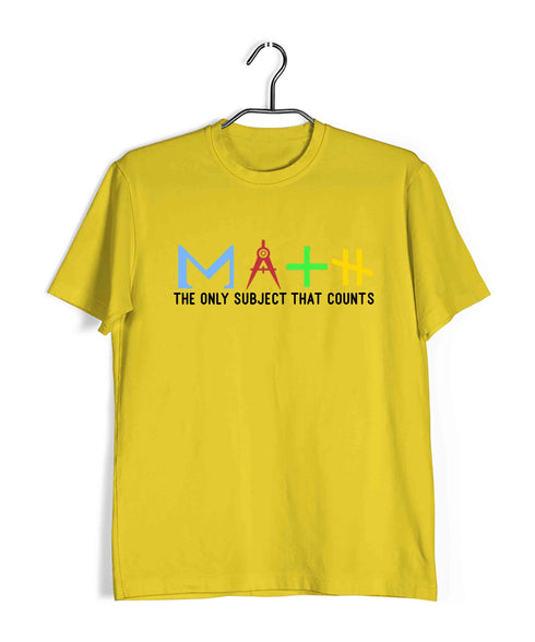 Mathematics Math is the Only Subject That Counts Nerd Wordplay Casual Graphic Printed T-Shirt for Men