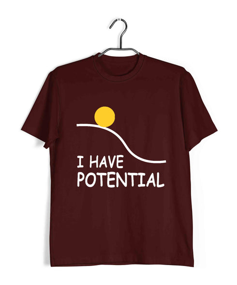 Nerd Wordplay Physics I have Potential Custom Printed Graphic Design T-Shirt for Men