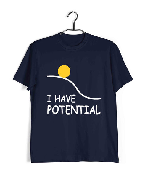 Nerd Wordplay Physics I have Potential Custom Printed Graphic Design T-Shirt for Men