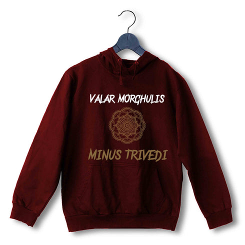 4 TV Series Valar Trivedi UNISEX HOODIE Sweatshirts