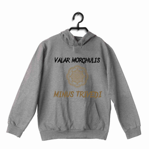 4 TV Series Valar Trivedi UNISEX HOODIE Sweatshirts
