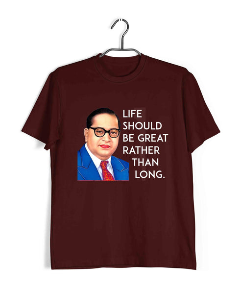 Ambedkar Life should be great rather than long Politics Freedom Casual Graphic Printed T-Shirt for Men