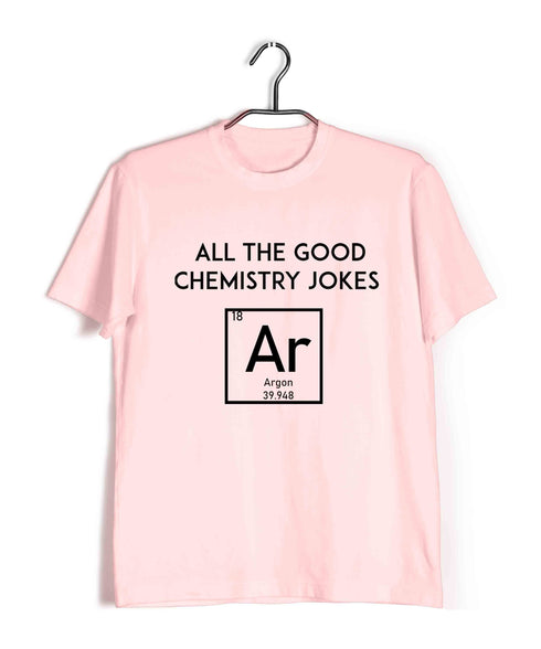 Chemistry Puns All the Good Chemistry Jokes Are Gone Nerd Science Casual Graphic Printed T-Shirt for Men
