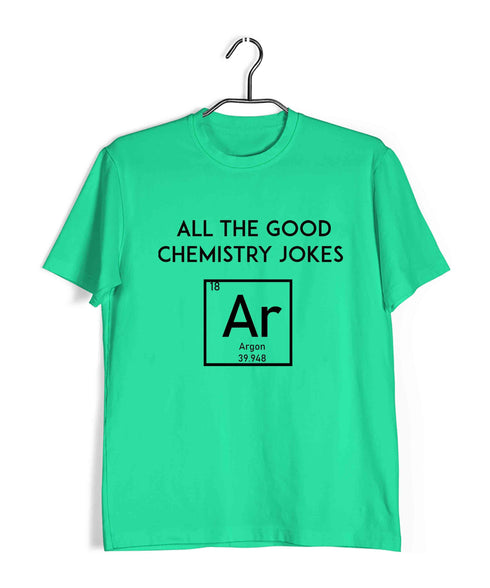 Chemistry Puns All the Good Chemistry Jokes Are Gone Nerd Science Casual Graphic Printed T-Shirt for Men
