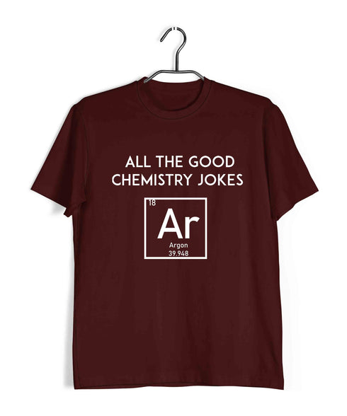Chemistry Puns All the Good Chemistry Jokes Are Gone Nerd Science Casual Graphic Printed T-Shirt for Men