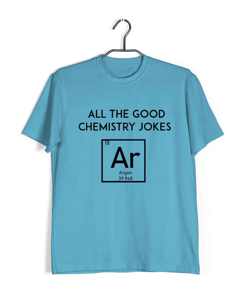 Chemistry Puns All the Good Chemistry Jokes Are Gone Nerd Science Casual Graphic Printed T-Shirt for Men