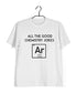 Chemistry Puns All the Good Chemistry Jokes Are Gone Nerd Science Casual Graphic Printed T-Shirt for Men