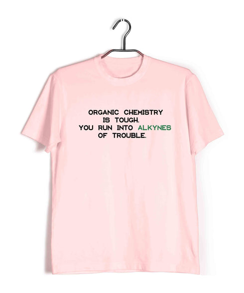 Chemistry Puns Organic Chemistry is Alkynes of Trouble Nerd Science Casual Graphic Printed T-Shirt for Men