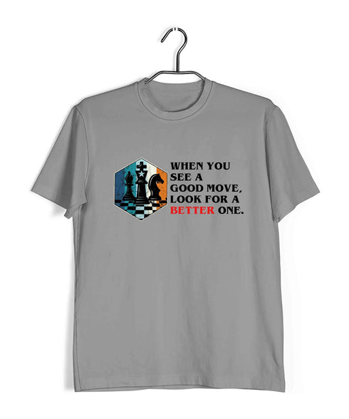 Chess Lasker When you see a good move, look for a better one Sports Casual Graphic Printed T-Shirt for Men