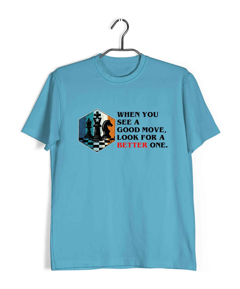 Chess Lasker When you see a good move, look for a better one Sports Casual Graphic Printed T-Shirt for Men