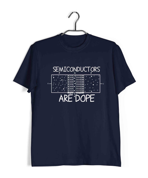 Electrical Engineering Chemistry Semiconductors are DOPE Nerd Science Casual Graphic Printed T-Shirt for Men