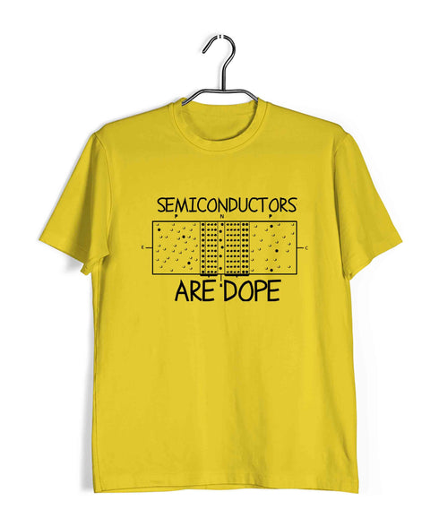 Electrical Engineering Chemistry Semiconductors are DOPE Nerd Science Casual Graphic Printed T-Shirt for Men