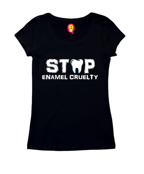 Quirkipedia Stop Enamel Cruelty Dentists Dentist, Medicine, Womens Tshirts
