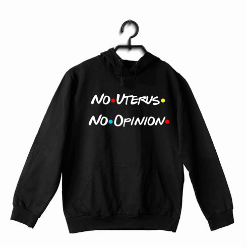 3 Aaramkhor Specials Feminista TV Series No Uterus No Opinion UNISEX HOODIE Sweatshirts
