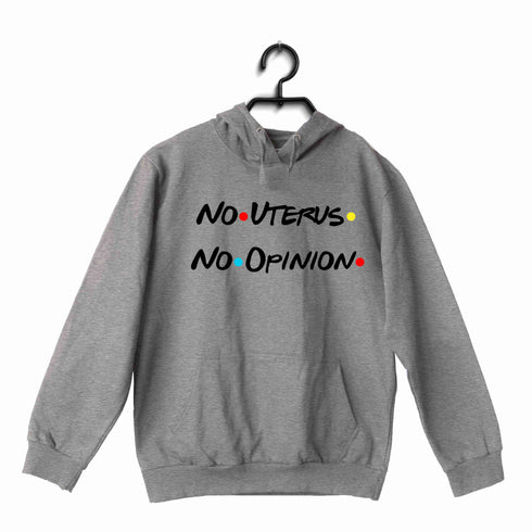 3 Aaramkhor Specials Feminista TV Series No Uterus No Opinion UNISEX HOODIE Sweatshirts