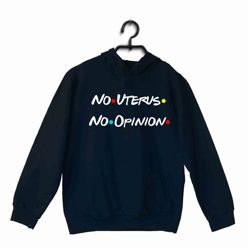 3 Aaramkhor Specials Feminista TV Series No Uterus No Opinion UNISEX HOODIE Sweatshirts