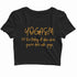 YogaPuns Fitness Wordplay Yoga YOGASM Custom Printed Graphic Design Crop Top T-Shirt for Women