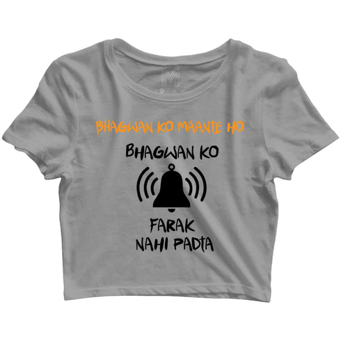 3 TV Series Bhagwan Ko Mante Ho Custom Printed Graphic Design Crop Top T-Shirt for Women