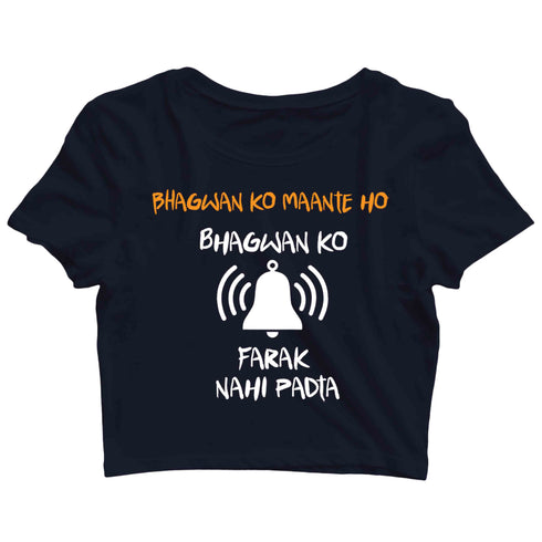 3 TV Series Bhagwan Ko Mante Ho Custom Printed Graphic Design Crop Top T-Shirt for Women