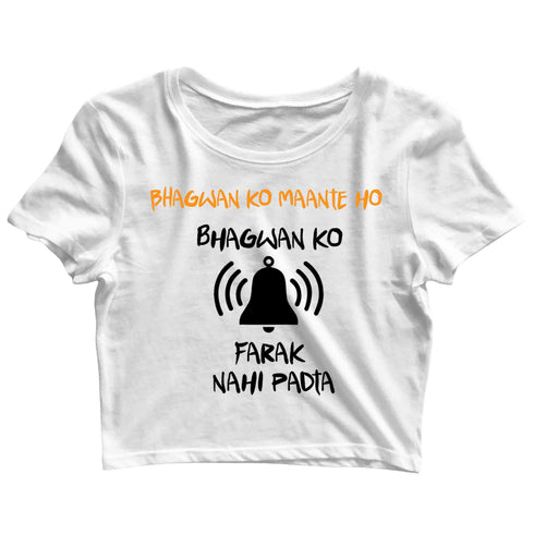 3 TV Series Bhagwan Ko Mante Ho Custom Printed Graphic Design Crop Top T-Shirt for Women