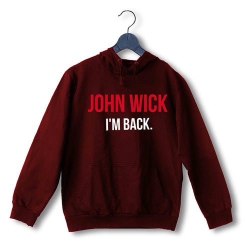 John Wick Movies Hollywood John Wick I'm Back UNISEX HOODIE Sweatshirts