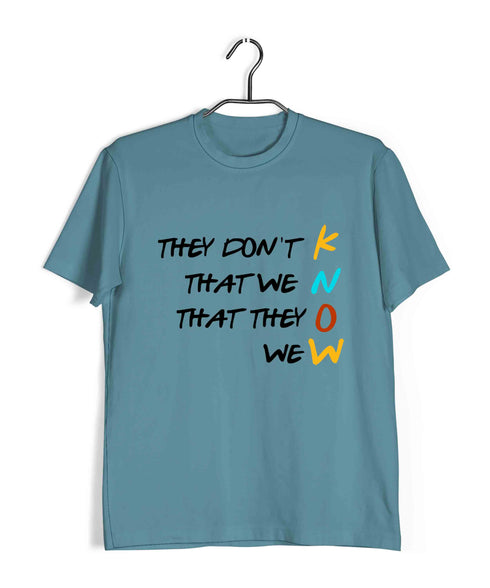 2 TV Series They Don‰ۡóÁÌ_åÈt Know Custom Printed Graphic Design T-Shirt for Men