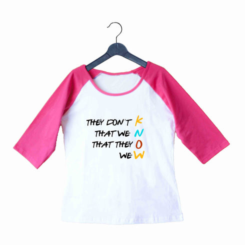 4 TV Series They Don‰ۡóÁÌ_åÈt Know Custom Printed Graphic Design Raglan T-Shirt for Women
