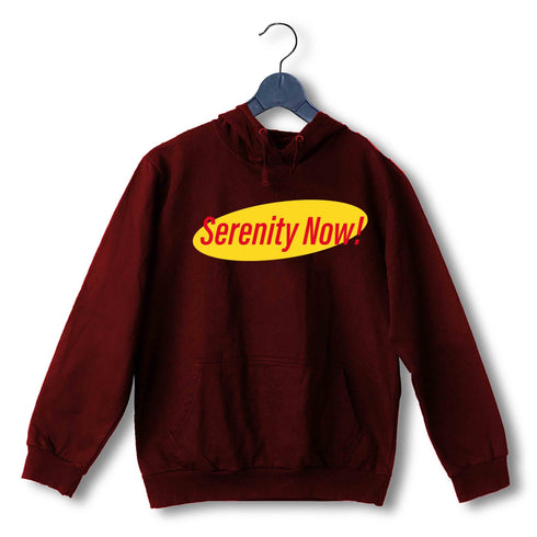 5 TV Series Serenity Now UNISEX HOODIE Sweatshirts