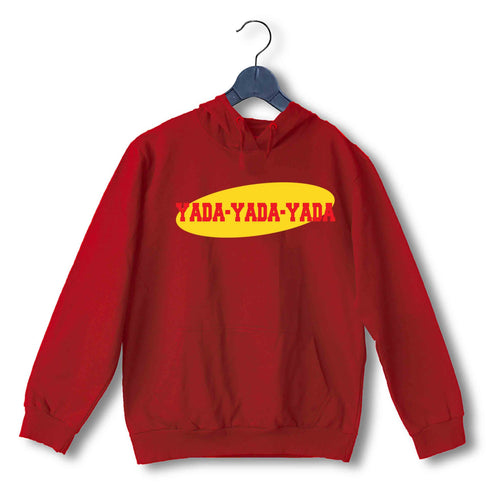 4 TV Series YADA YADA YADA UNISEX HOODIE Sweatshirts