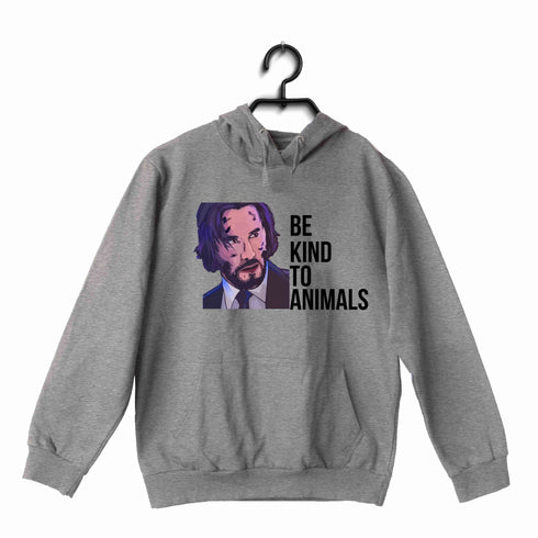John Wick Movies Hollywood JOHN WICK BE KIND TO ANIMALS UNISEX HOODIE Sweatshirts