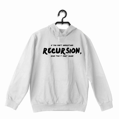 NERD GEEK Coding Nerd Engineering RECURSION UNISEX HOODIE Sweatshirts