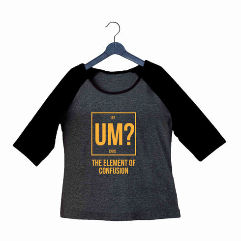 Nerd THE ELEMENT OF CONFUSION Custom Printed Graphic Design Raglan T-Shirt for Women