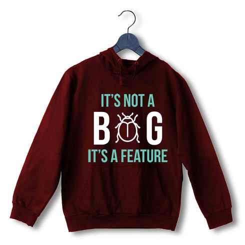 NERD GEEK Coding Nerd Engineering IT IS NOT A BUG IT‰ۡó»S A FEATURE UNISEX HOODIE Sweatshirts