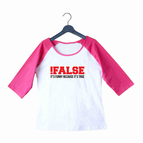 Coding Nerd Engineering FALSE TRUE FUNNY Custom Printed Graphic Design Raglan T-Shirt for Women