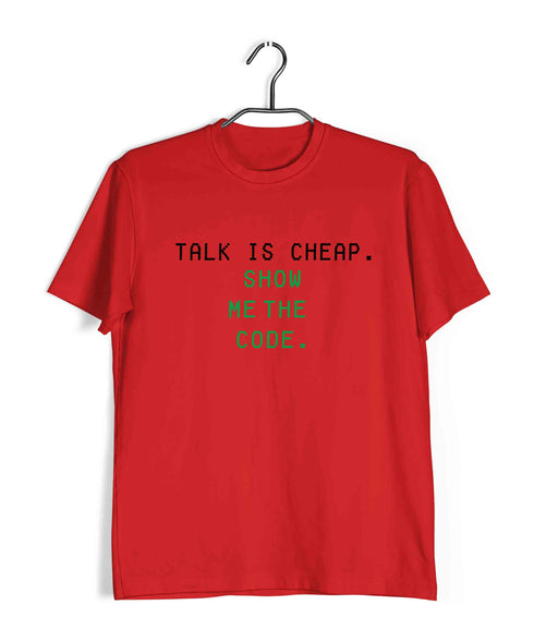 Coding TALK IS CHEAP. SHOW ME THE CODE Nerd Engineering Casual Graphic Printed T-Shirt for Men