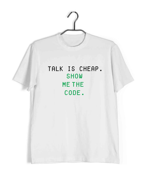 Coding TALK IS CHEAP. SHOW ME THE CODE Nerd Engineering Casual Graphic Printed T-Shirt for Men