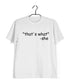 Coding Pop Culture THAT‰ۡó»S WHAT SHE SAID Nerd Engineering Casual Graphic Printed T-Shirt for Men