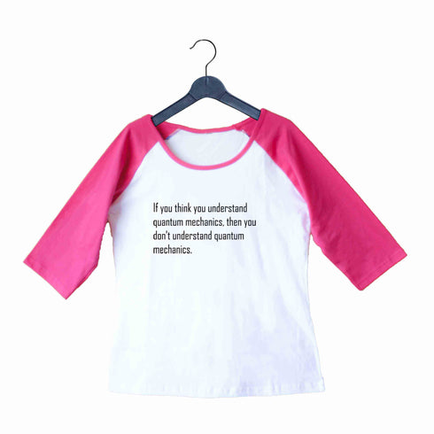 Nerd QUANTUM MECHANICS CONUNDRUM Custom Printed Graphic Design Raglan T-Shirt for Women