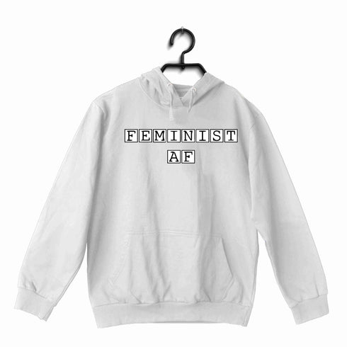 Feminista Feminism FEMINIST AF UNISEX HOODIE Sweatshirts