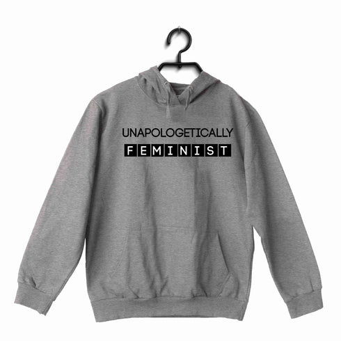Feminista Feminism Unapologetically Feminist UNISEX HOODIE Sweatshirts