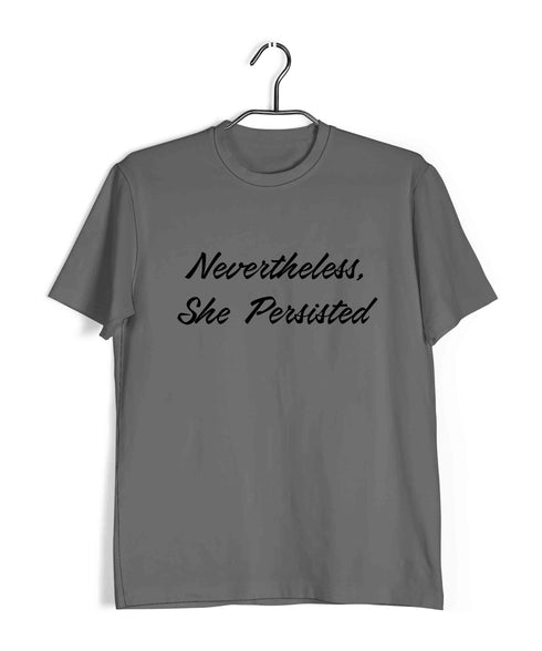Feminista Feminism Nevertheless She Persisted Custom Printed Graphic Design T-Shirt for Women