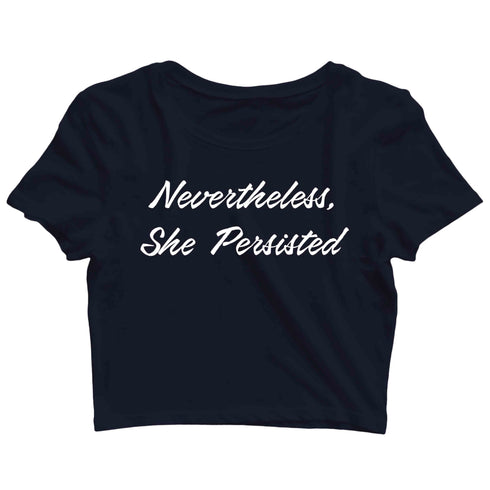 Feminista Feminism Nevertheless She Persisted Custom Printed Graphic Design Crop Top T-Shirt for Women