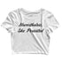 Feminista Feminism Nevertheless She Persisted Custom Printed Graphic Design Crop Top T-Shirt for Women