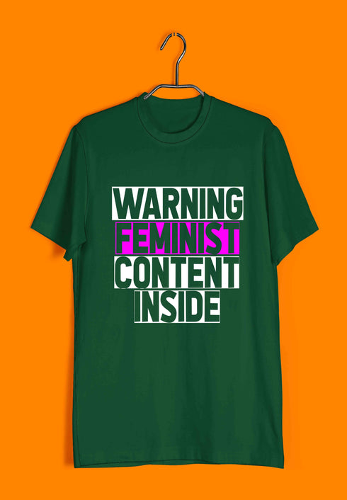 Feminism Warning: Feminist Content Inside Feminista Casual Graphic Printed T-Shirt for Men