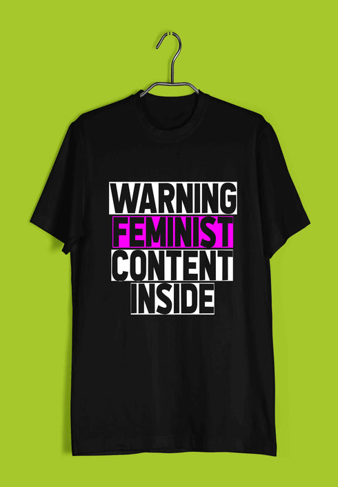 Feminism Warning: Feminist Content Inside Feminista Casual Graphic Printed T-Shirt for Men