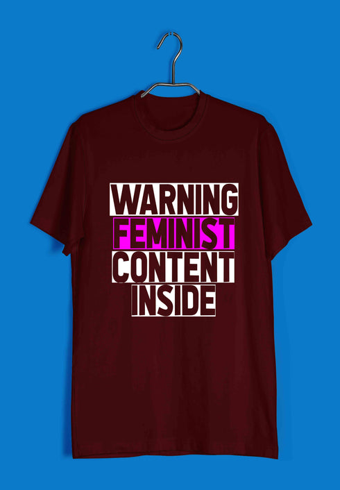 Feminism Warning: Feminist Content Inside Feminista Casual Graphic Printed T-Shirt for Men